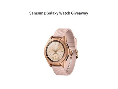 Samsung Galaxy Smartwatch Giveaway