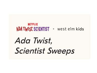West Elm Kids x Netflix Ada Twist, Scientist Sweepstakes