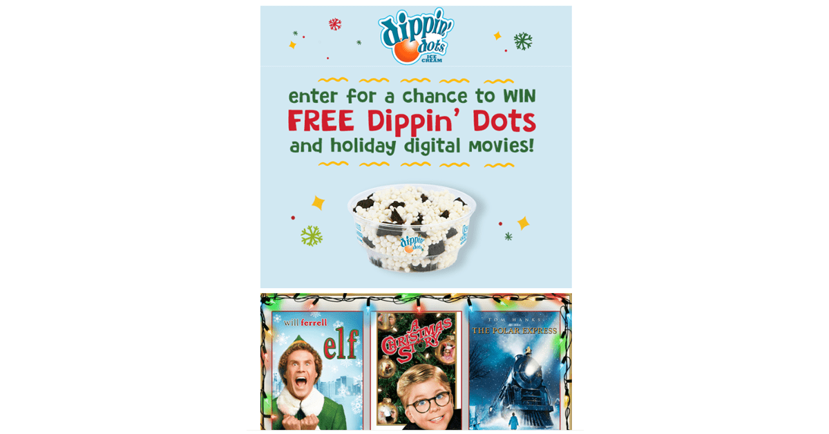 Dippin’ Dots Holiday Movies Sweepstakes