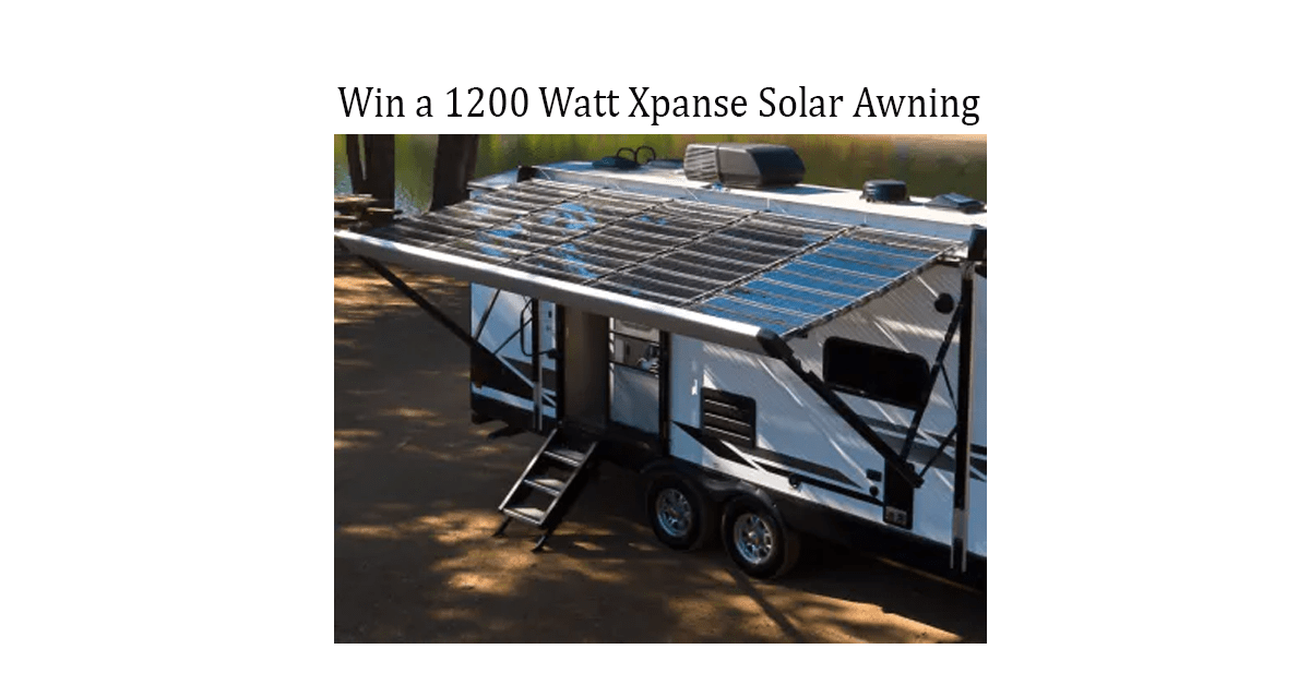 Enter to Win a 1200 Watt Xpanse Solar Awning