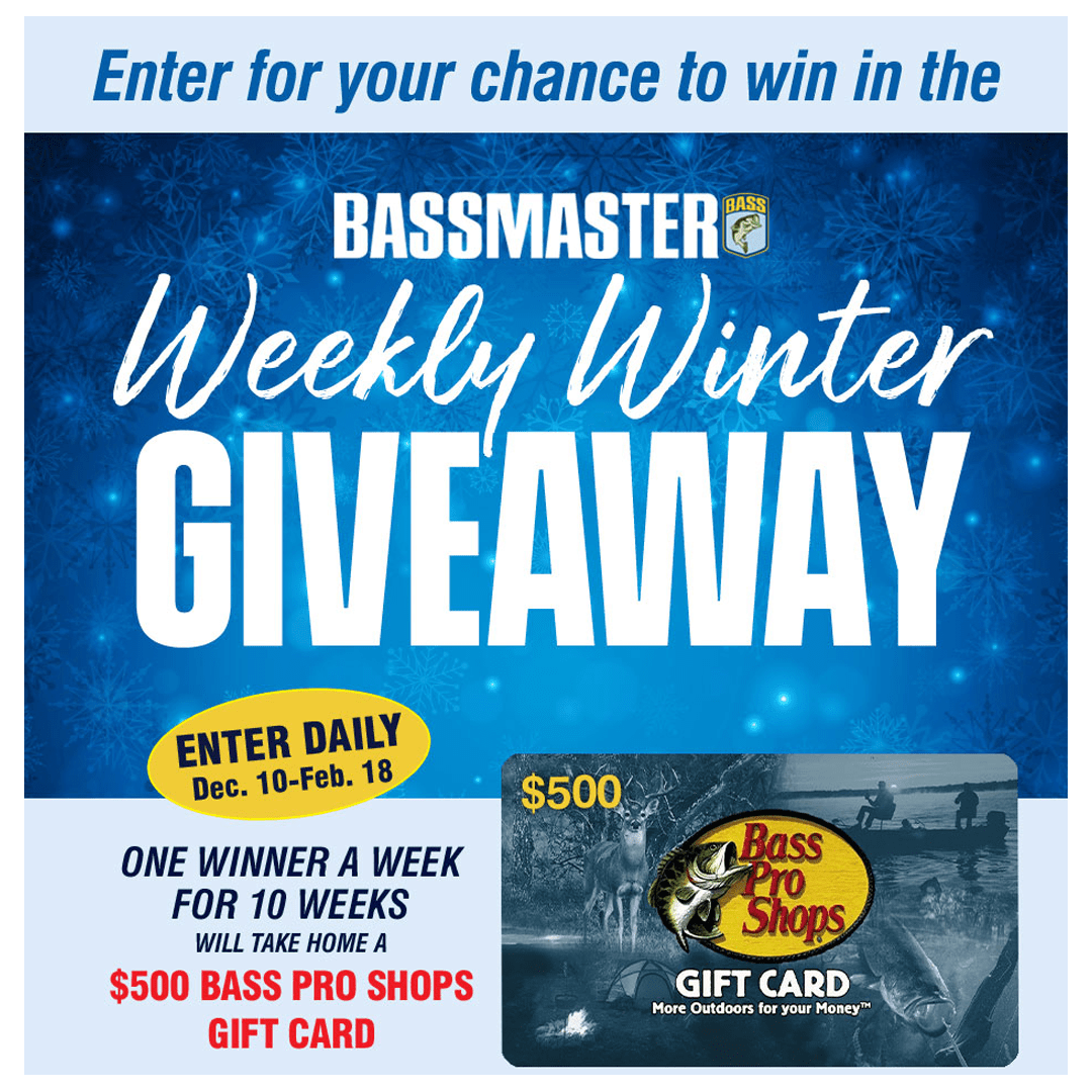 Bassmaster Weekly Winter Giveaway