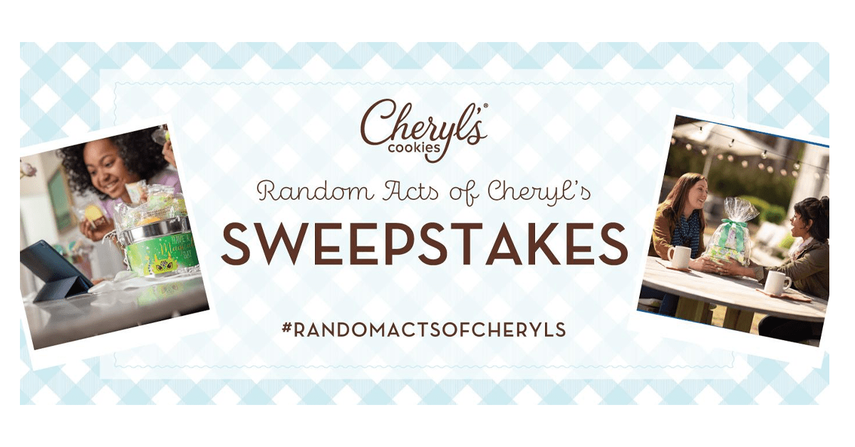 Cheryl’s Cookies Random Acts of Cheryl’s Sweepstakes