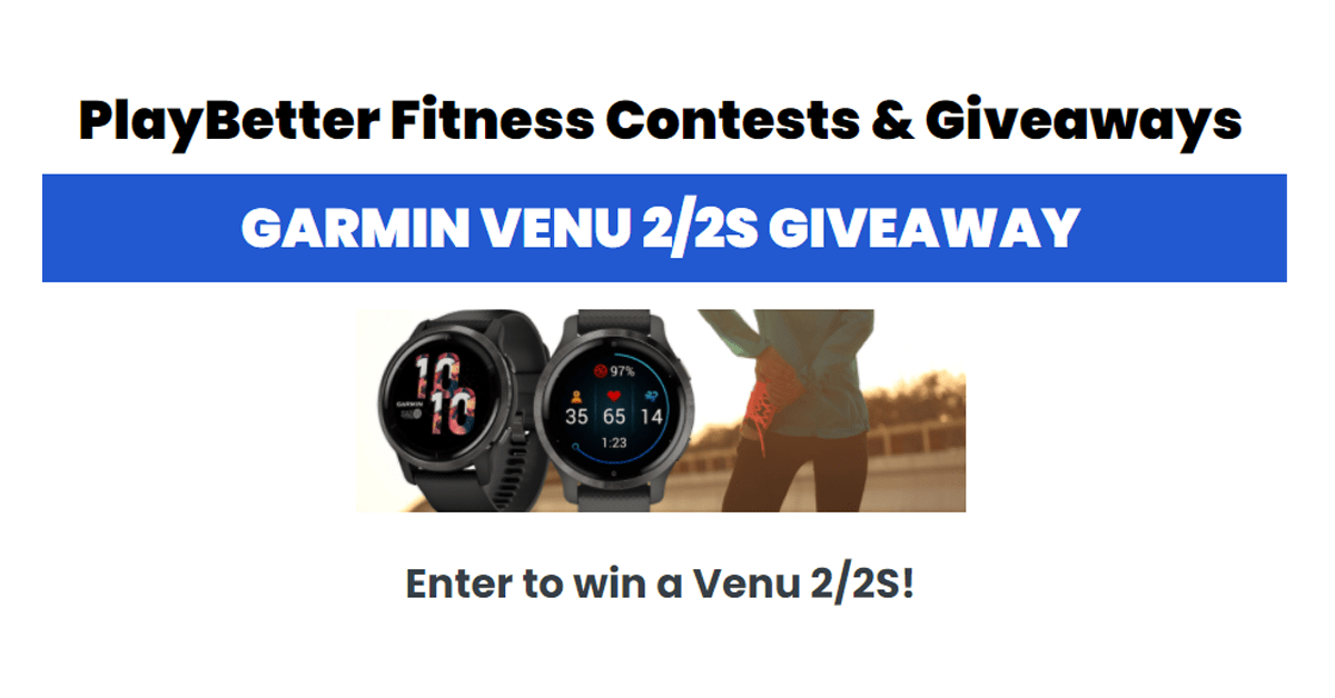 Garmin VENU 2/2S Fitness Watch Giveaway