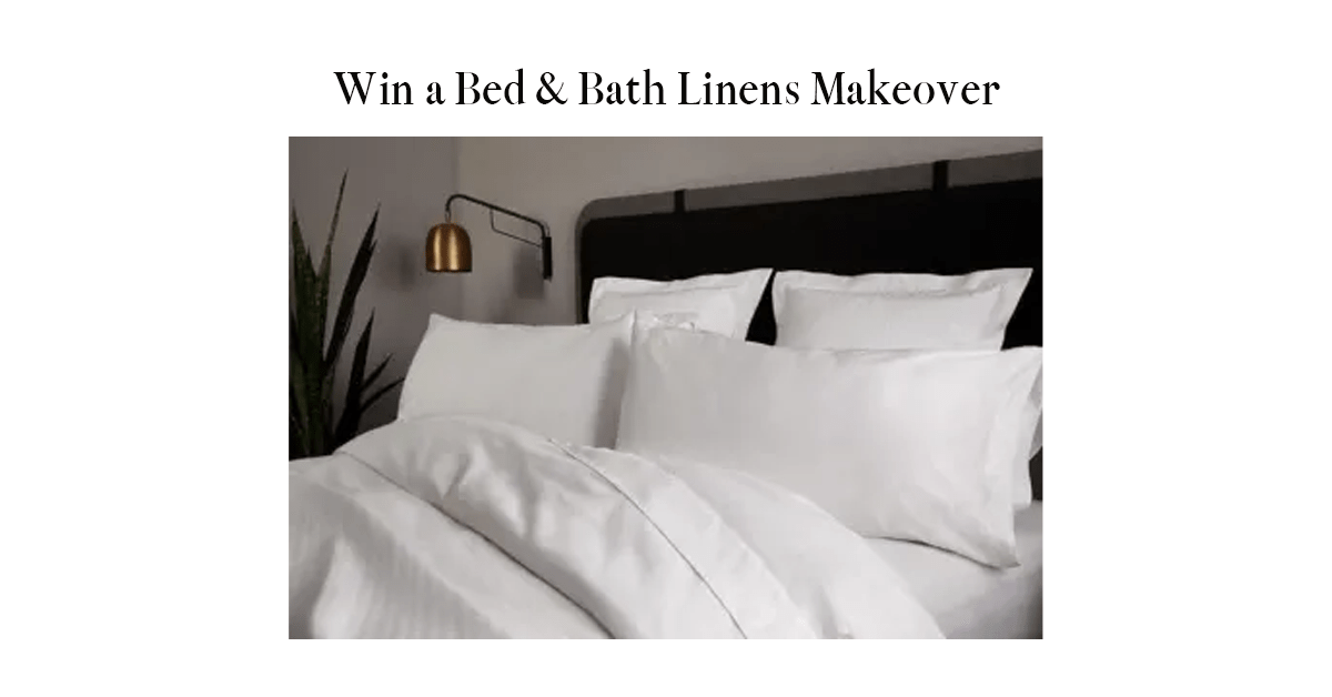 Bed & Bath Linens Makeover Sweepstakes