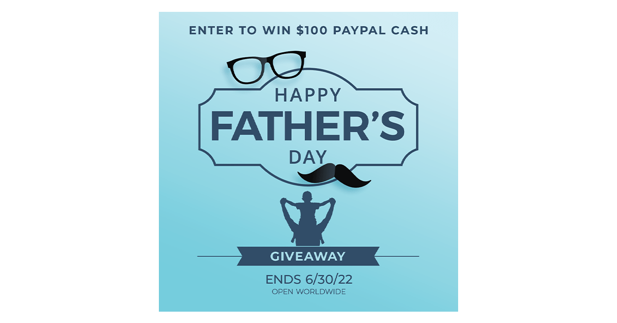 Father's Day $100 Cash Giveaway