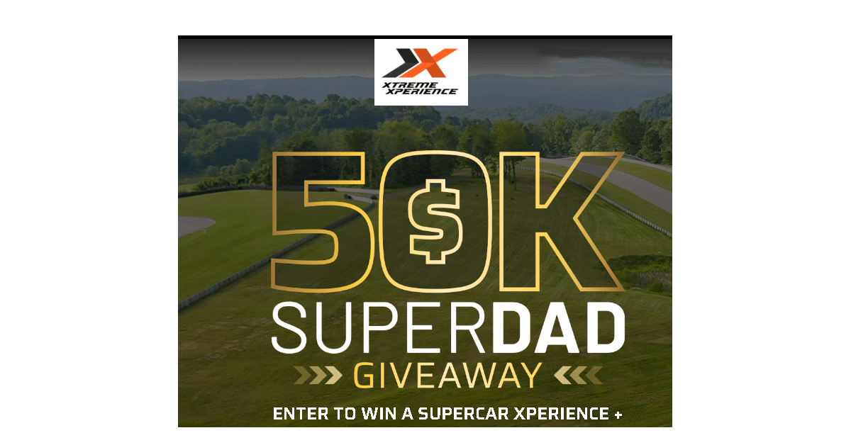 Xtreme Xperience Father’s Day Sweepstakes