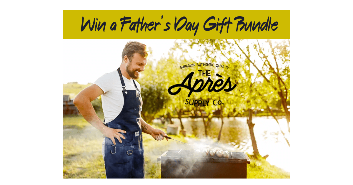 Father’s Day Après Gift Bundle Sweepstakes