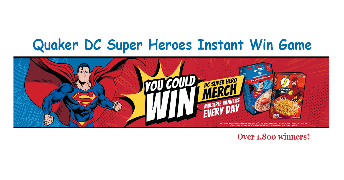 Quaker DC Super Heroes Instant Win Sweepstakes