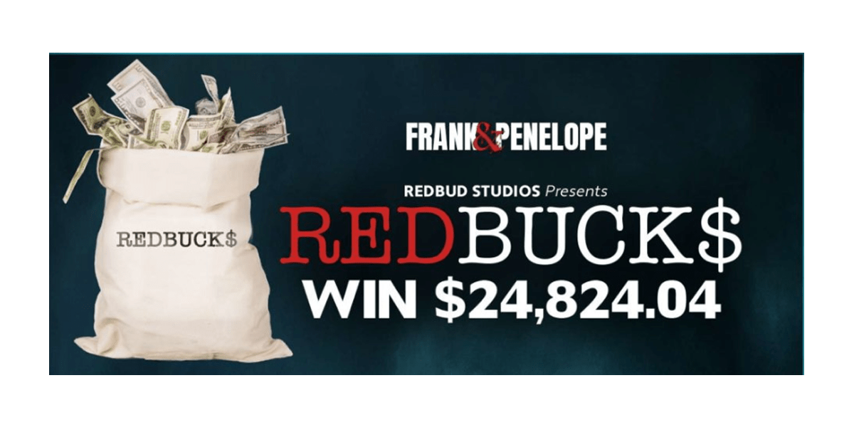 Frank & Penelope RedBuck$ Sweepstakes