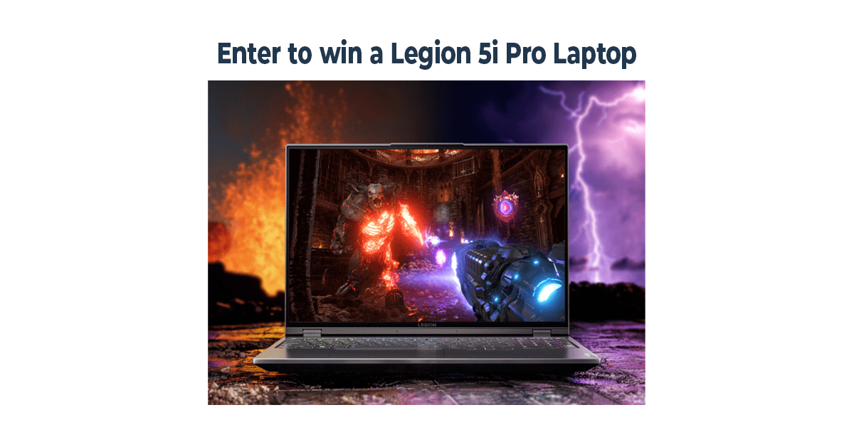 Win a Legion 5i Pro Laptop