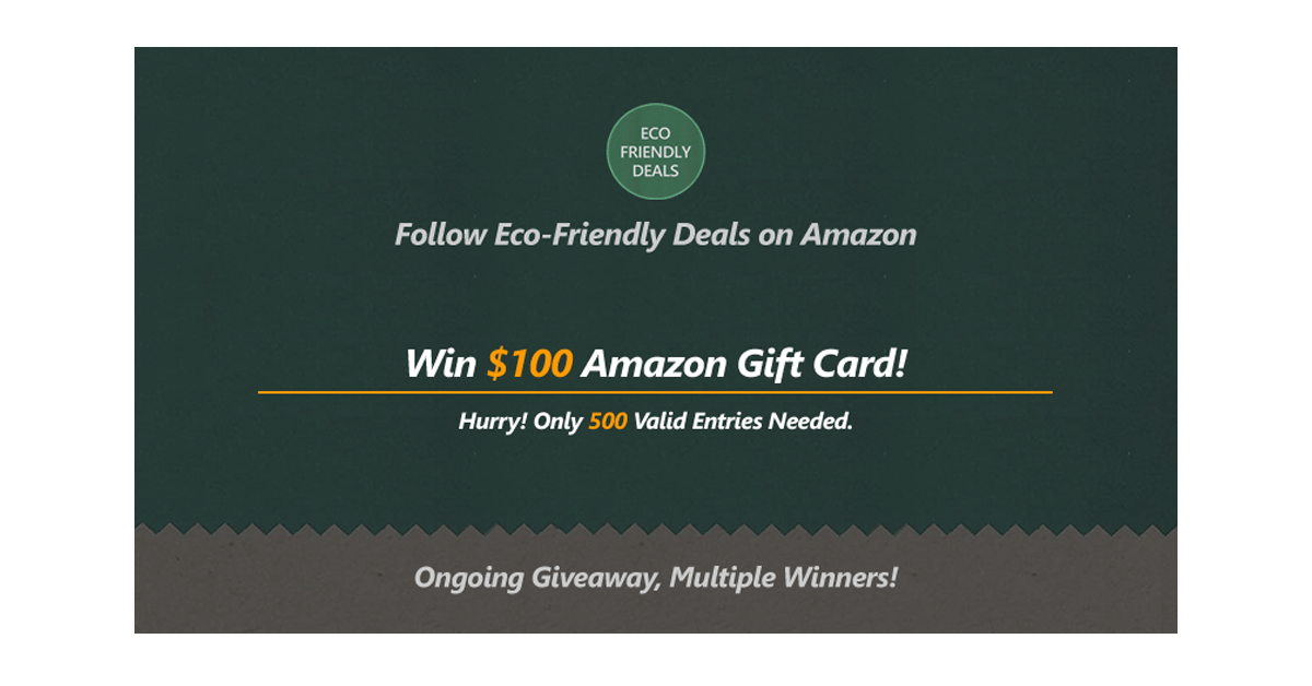 Eco-Friendly Deal $100 Amazon Gift Card Giveaway