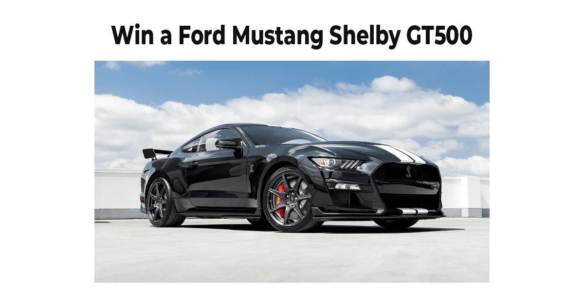 Win a Ford Mustang Shelby GT500
