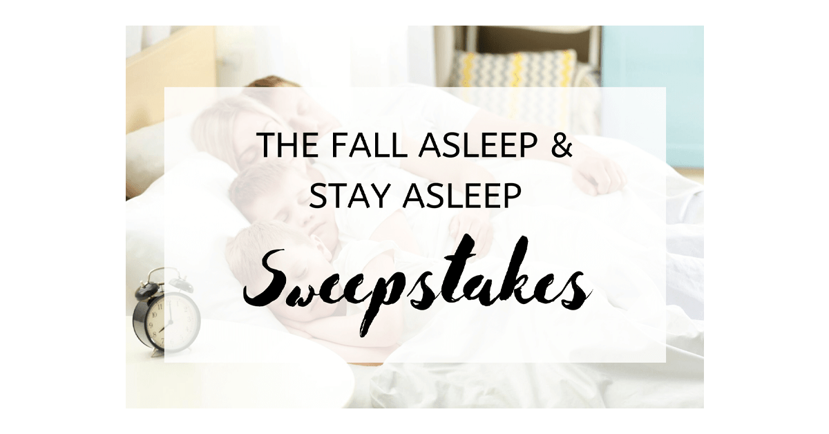 FALL Asleep & STAY Asleep Naturally Sweepstakes