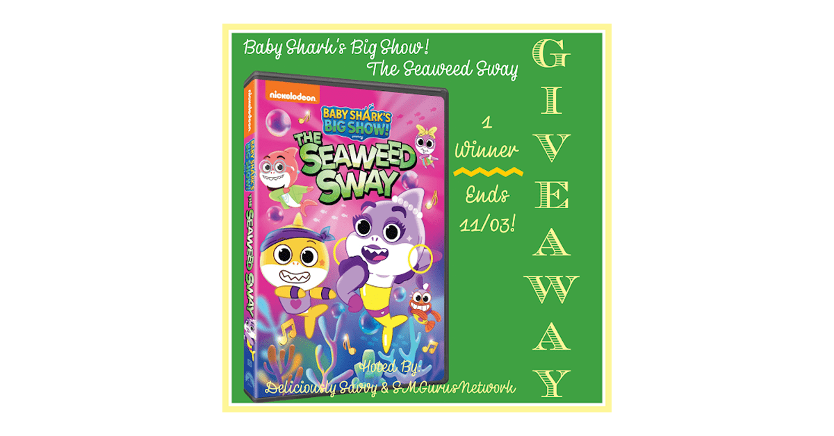 Baby Shark's Big Show! The Seaweed Sway DVD Giveaway