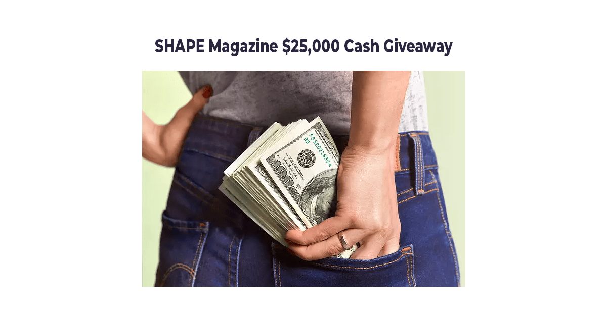 SHAPE Cash in Your Hand $25,000 Sweepstakes