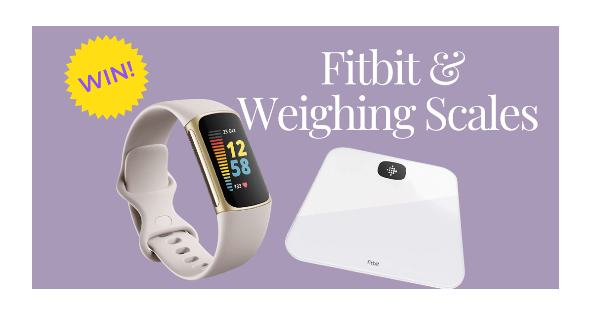 Win a Fitbit & Fitbit Weighing Scale