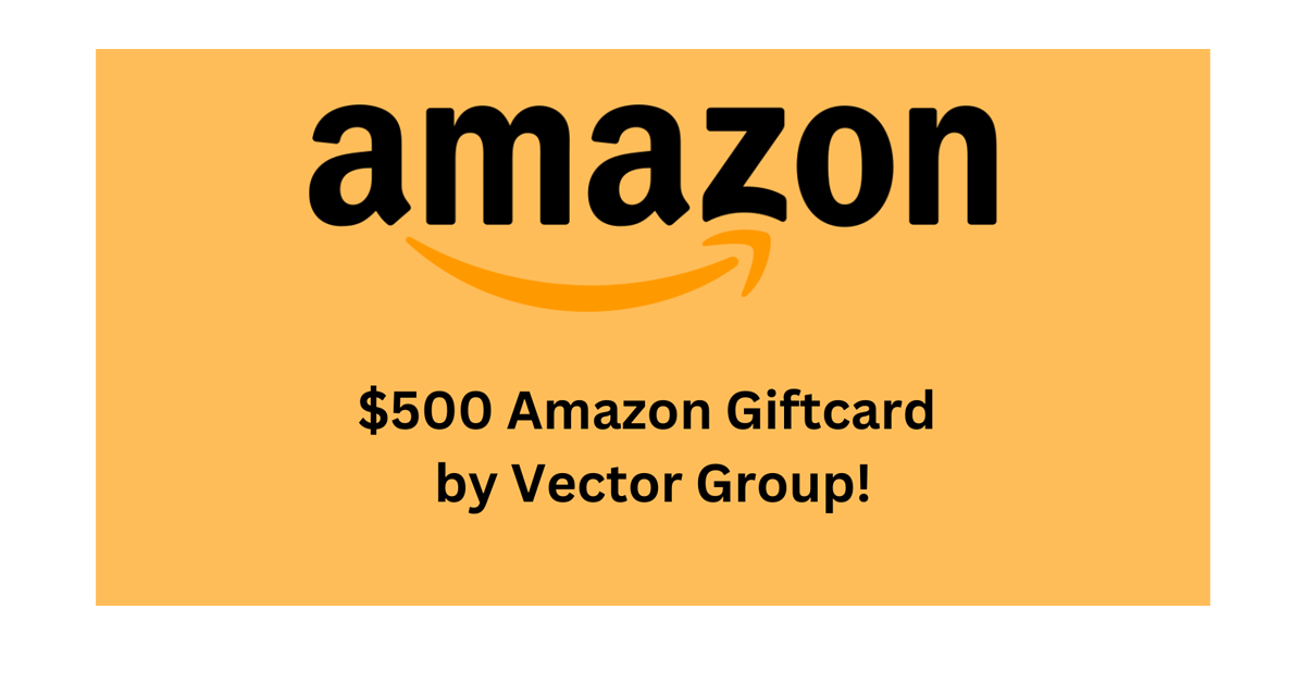 Vector Group $500 Amazon gift card giveaway