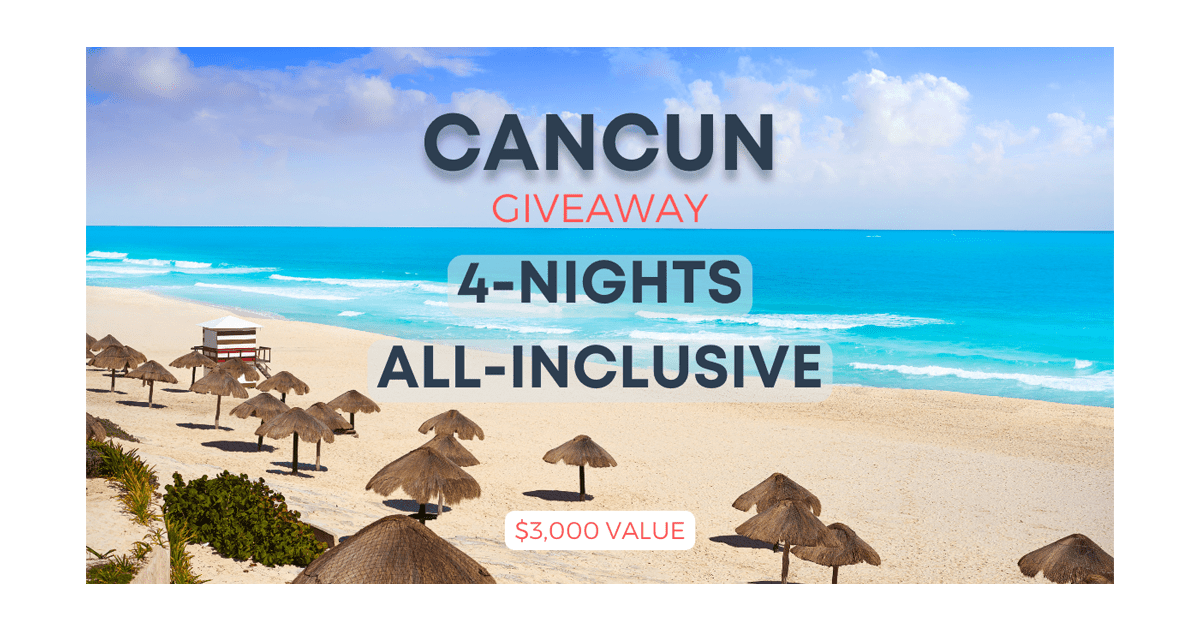 Win an All-Inclusive Vacation to Cancun