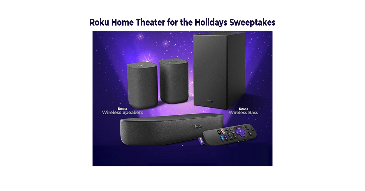 Roku Home Theater for the Holidays Sweepstakes
