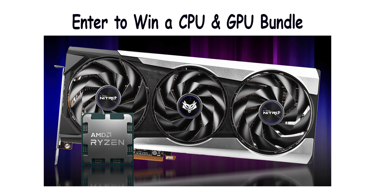 Win an AMD CPU and Radeon GPU