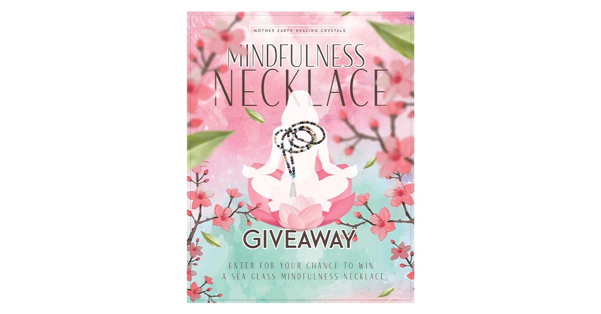 Mother Earth Healing Crystals Mindfulness Necklace Giveaway