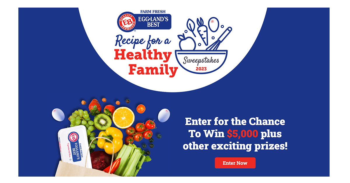 Eggland’s Best Recipe For A Healthy Family Sweepstakes