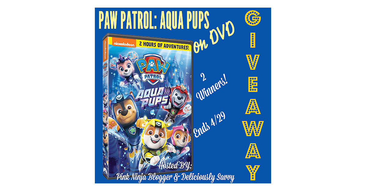 PAW PATROL: AQUA PUPS on DVD Giveaway