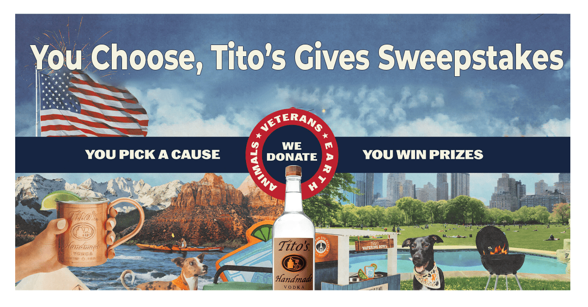 You Choose, Tito’s Gives Sweepstakes